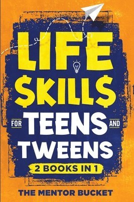 The Mentor Bucket - Life Skills for Teens and Tweens (2 Books in 1), Häftad
