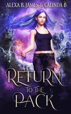 Calinda B, Alexa B James - Return to the Pack, Häftad