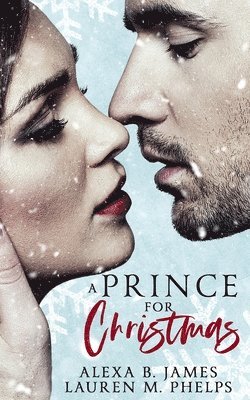 Lauren M Phelps, Alexa B James - Prince for Christmas, Häftad