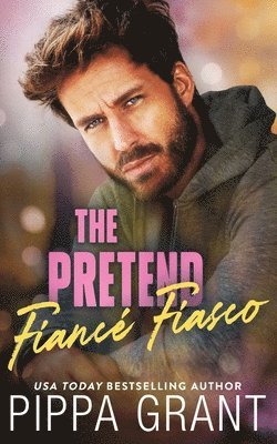 Pippa Grant - Pretend Fiancé Fiasco, Häftad