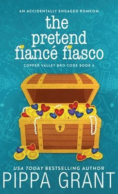 Pippa Grant - Pretend Fiancé Fiasco, Inbunden