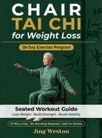 Chair Tai Chi for Weight Loss