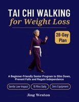 Tai Chi Walking for Weight Loss