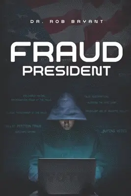 Rob Bryant - Fraud President, Häftad. Tillgänglighet: Lägg i varukorg