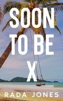 Rada Jones - Soon to Be X, Häftad. Tillgänglighet: Lägg i varukorg