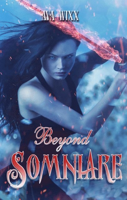 Ava Wixx - Beyond Somniare, E-bok