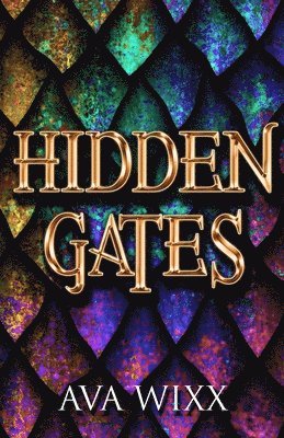 Ava Wixx - Hidden Gates, Häftad