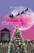 Life of a Christmas Tree