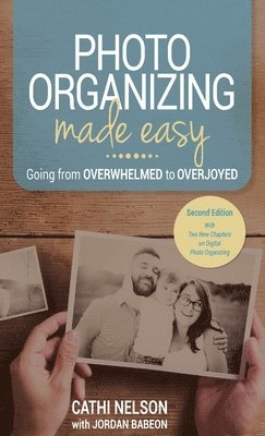 Cathi Nelson - Photo Organizing Made Easy, Inbunden
