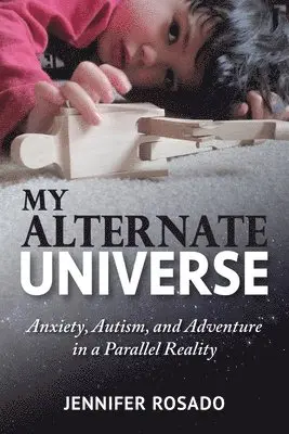 Jennifer Rosado - My Alternate Universe, Häftad. Tillgänglighet: Lägg i varukorg