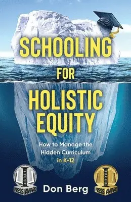 Don Berg - Schooling For Holistic Equity, Häftad. Tillgänglighet: Lägg i varukorg
