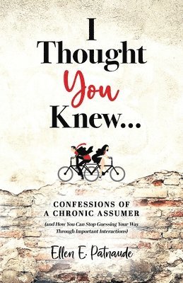 Ellen Patnaude - I Thought You Knew..., Häftad. Tillgänglighet: Lägg i varukorg