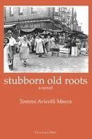 Tommi Avicolli Mecca - stubborn old roots, Häftad