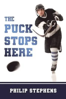 Philip Stephens - Puck Stops Here, Häftad. Tillgänglighet: Lägg i varukorg