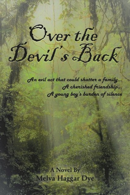 Melva Haggar Dye - Over the Devil's Back, E-bok