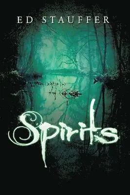 Ed Stauffer - Spirits, Häftad. Tillgänglighet: Lägg i varukorg