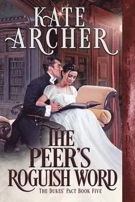 Kate Archer - Peer's Roguish Word, Häftad. Tillgänglighet: Lägg i varukorg