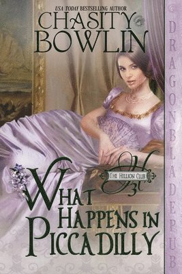 Chasity Bowlin - What Happens in Piccadilly, Häftad. Tillgänglighet: Lägg i varukorg