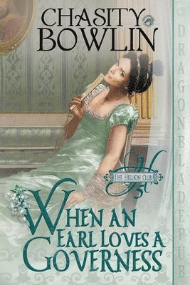 Chasity Bowlin - When an Earl Loves a Governess, Häftad. Tillgänglighet: Lägg i varukorg