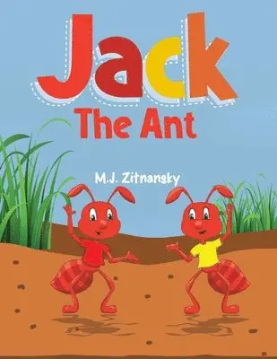 M J Zitnansky - Jack The Ant, Häftad. Tillgänglighet: Lägg i varukorg