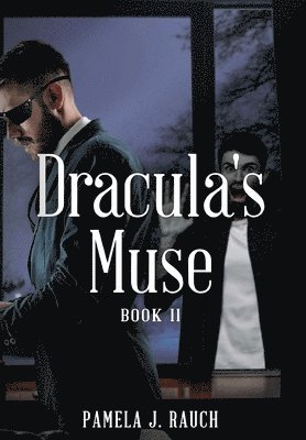 Pamela J Rauch - Dracula's Muse, Inbunden
