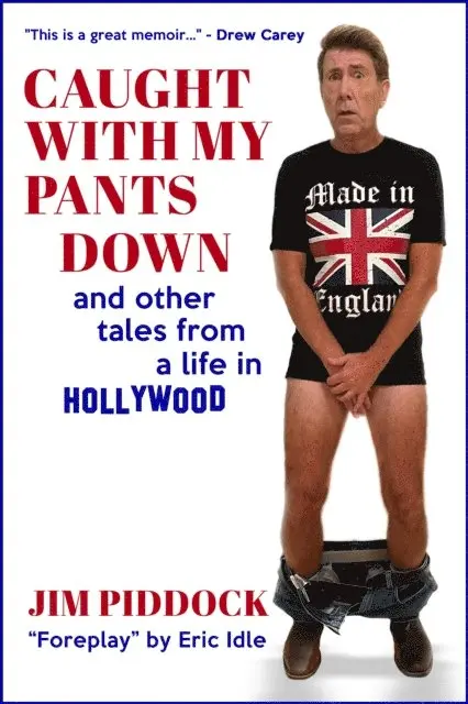 Jim Piddock - Caught with My Pants Down and Other Tales from a Life in Hollywood, E-bok. Tillgänglighet: Lägg i varukorg