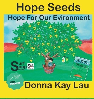 Donna Kay Lau, Donna Kay Lau - Hope Seeds, Inbunden