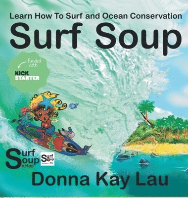 Donna Kay Lau, Donna Kay Lau - Surf Soup, Inbunden
