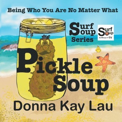 Donna Kay Lau, Donna Kay Lau - Pickle Soup, Häftad