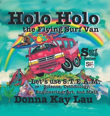 Donna Kay Lau, Donna Kay Lau - Holo Holo the Flying Surf Van, Inbunden. Tillgänglighet: Lägg i varukorg