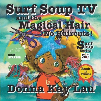 Donna Kay Lau, Donna Kay Lau - Surf Soup TV and the Magical Hair, Häftad. Tillgänglighet: Lägg i varukorg