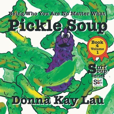 Donna Kay Lau, Donna Kay Lau - Pickle Soup, Häftad. Tillgänglighet: Lägg i varukorg