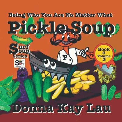 Donna Kay Lau, Donna Kay Lau - Pickle Soup, Häftad. Tillgänglighet: Lägg i varukorg