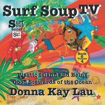 Donna Kay Lau, Donna Kay Lau - Surf Soup TV, Häftad