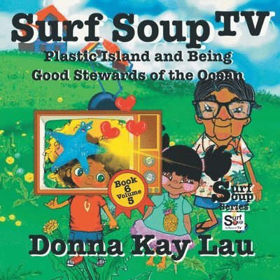Donna Kay Lau, Donna Kay Lau - Surf Soup TV, Häftad