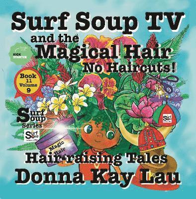 Donna Kay Lau, Donna Kay Lau - Surf Soup TV and The Magical Hair, Häftad