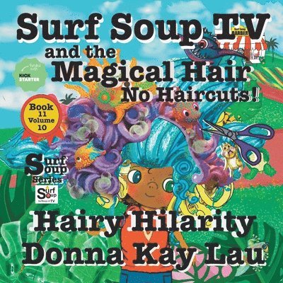 Donna Kay Lau, Donna Kay Lau - Surf Soup TV and The Magical Hair, Häftad