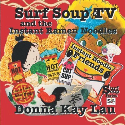 Donna Kay Lau, Donna Kay Lau - Surf Soup TV and the Instant Ramen Noodles, Häftad