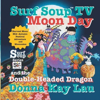 Donna Kay Lau, Donna Kay Lau - Surf Soup TV Moon Day and the Double-Headed Dragon, Häftad