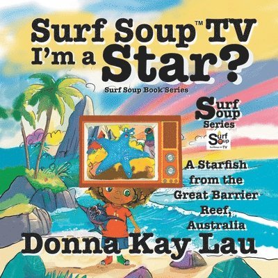 Donna Kay Lau, Donna Kay Lau, Donna  Kay Lau - Surf Soup TV I’m a Star?, Häftad