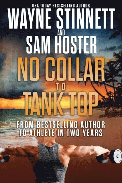 No Collar to Tank Top: From Bestselling Author to Athlete in Two Years