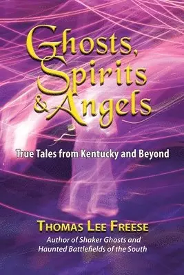 Thomas Freese - Ghosts, Spirits, & Angels, Häftad. Tillgänglighet: Lägg i varukorg