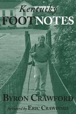 Byron Crawford - Kentucky Footnotes, Häftad. Tillgänglighet: Lägg i varukorg