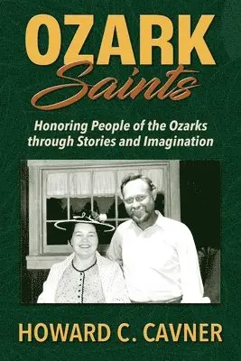 Howard C Cavner - Ozark Saints, Häftad. Tillgänglighet: Lägg i varukorg