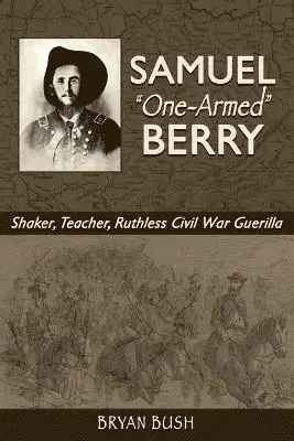 Bryan Bush - Samuel "One-Armed" Berry, Häftad. Tillgänglighet: Lägg i varukorg