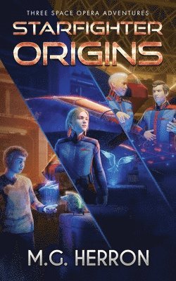 M G Herron - Starfighter Origins, Häftad. Tillgänglighet: Lägg i varukorg