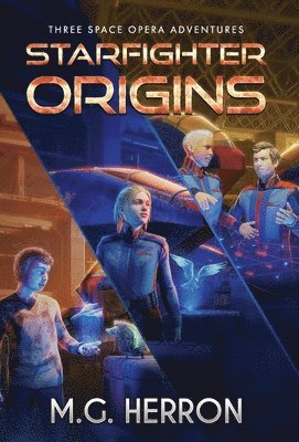 M G Herron - Starfighter Origins, Inbunden. Tillgänglighet: Lägg i varukorg