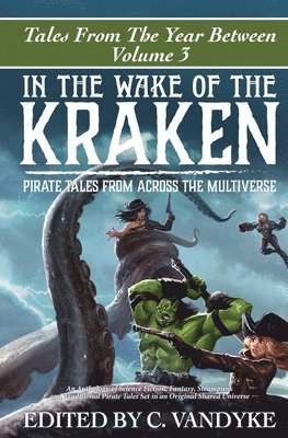 C Vandyke - In The Wake of the Kraken, Häftad