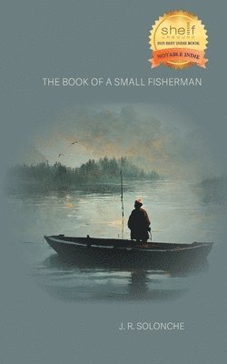 J R Solonche - Book of a Small Fisherman, Häftad