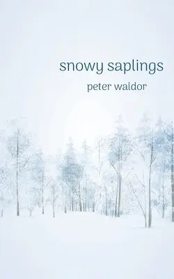 Peter Waldor - Snowy Saplings, Häftad. Tillgänglighet: Lägg i varukorg